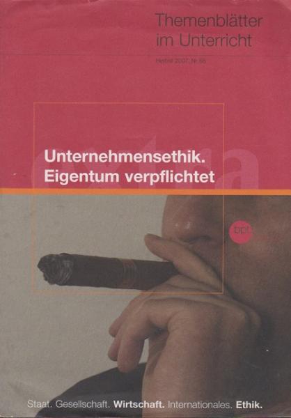 Unternehmensethik : Eigentum verpflichtet.