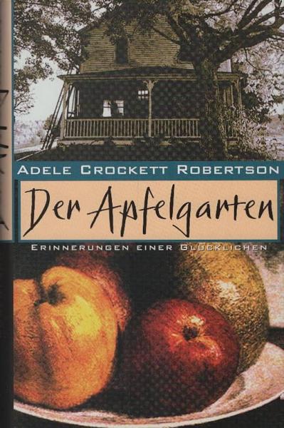 Der Apfelgarten : Erinnerungen einer Glücklichen.