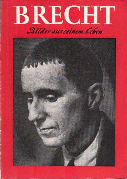 Brecht : Bilder aus seinem Leben.
