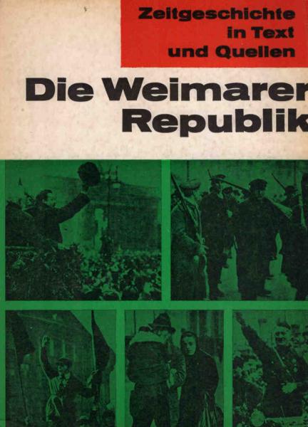 Die Weimarer Republik.