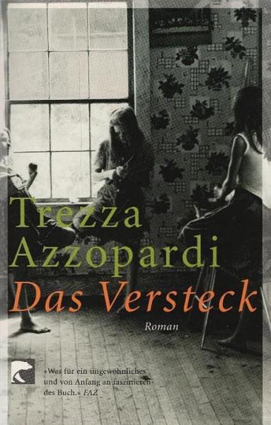 Das Versteck : Roman.
