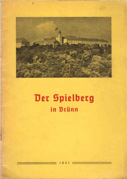 Der Spielberg [in Brünn].