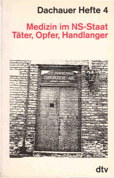 Medizin im NS-Staat : Täter, Opfer, Handlanger.