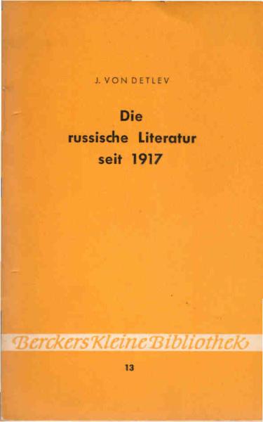 Die russische Literatur seit 1917.