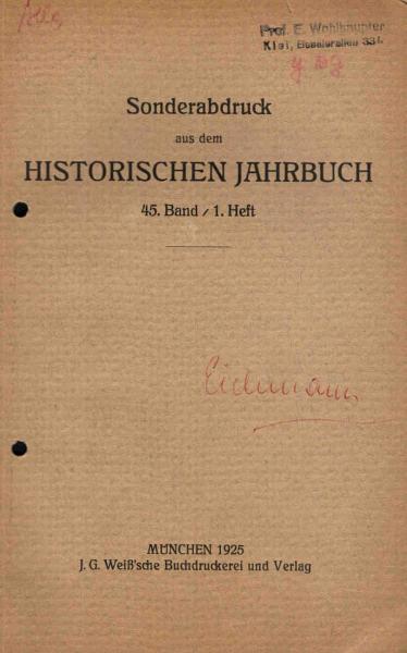 Studien zur Geschichte der abendländischen Kaiserkrönung : 2. Zur Topographie der Kaiserkrönung. (Sonderabdruck aus den Historischen Jahrbuch ; Bd.45 / H. 1)
