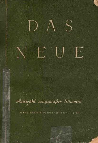 Das Neue : Auswahl zeitgemäßer Stimmen ; Band 2.