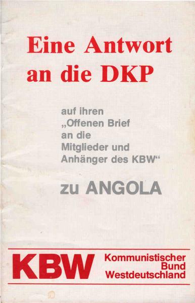 Eine Antwort an die DKP auf ihren "Offenen Brief an die Mitglieder und Anhänger des KBW" zu Angola.