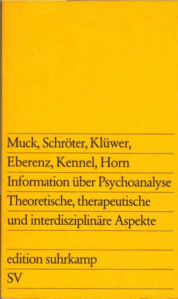 Information über Psychoanalyse : therapeut., theoret. u. interdisziplinäre Aspekte.