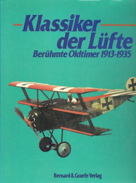 Klassiker der Lüfte : berühmte Oldtimer 1913 - 1935.