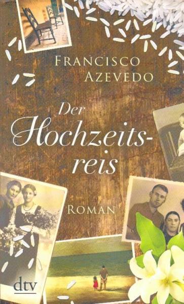 Der Hochzeitsreis : Roman.