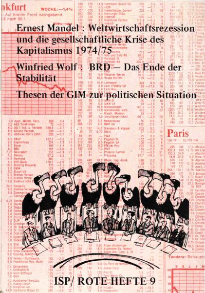Weltwirtschaftsrezession und die gesellschaftliche Krise des Kapitalismus 1974, 75 [neunzehnhundertvierundsiebzig, fünfundsiebzig].