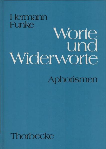 Worte und Widerworte : Aphorismen.
