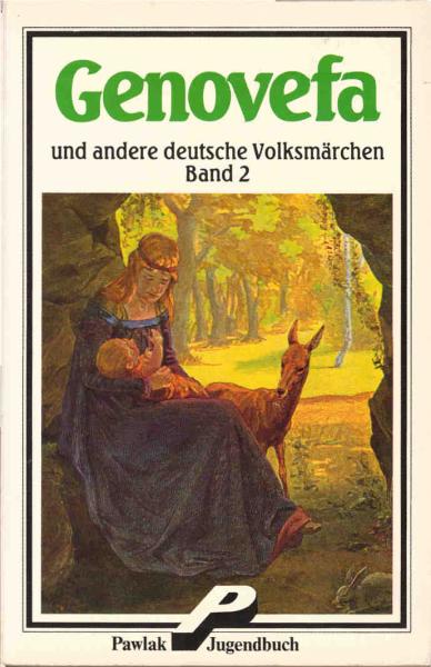 Deutsche Volksmärchen ; Band 2 : Genovefa und andere deutsche Volkssagen