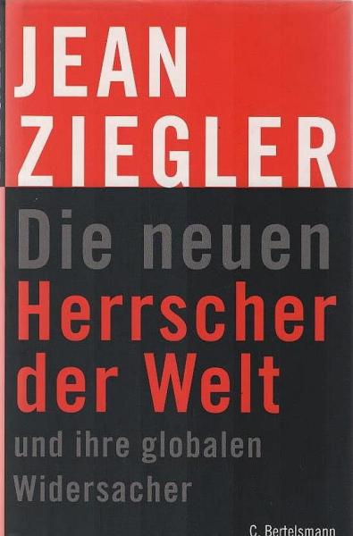 Die neuen Herrscher der Welt und ihre globalen Widersacher.