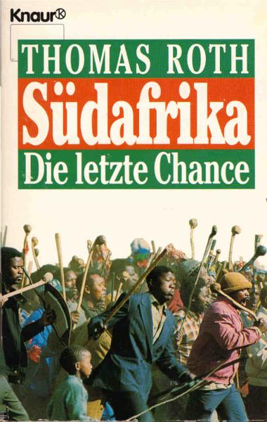 Südafrika : die letzte Chance.