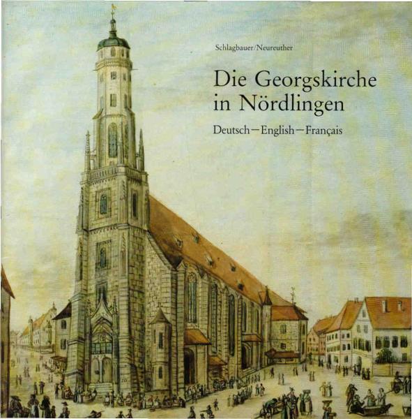 Die Georgskirche in Nördlingen (Deutsch, Englisch, Französisch)