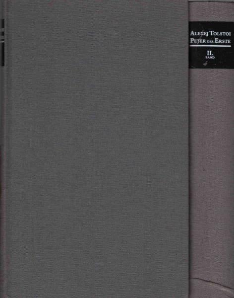 Peter der Erste : Unvollendeter historischer Roman. Zweibändige Ausgabe in drei Büchern.