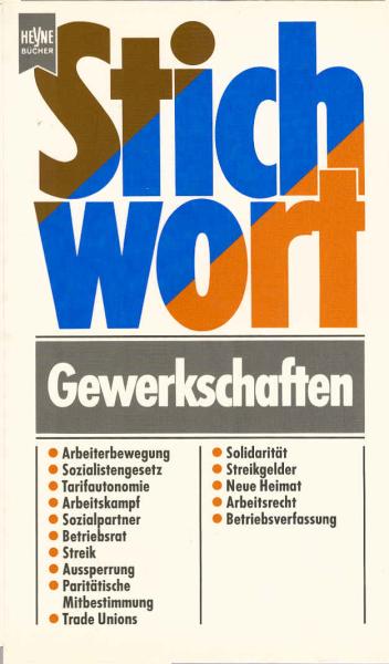 Stichwort Gewerkschaften.