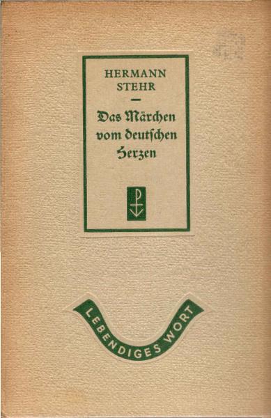 Das Märchen vom deutschen Herzen : 3 Geschichten.