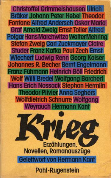 Krieg : deutschsprachige Schriftsteller vom Dreissigjährigen Krieg bis heute. Erzählungen, Novellen, Romanausz.