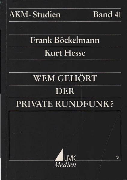 Wem gehört der private Rundfunk? : Umfang und Auswirkung der Beteiligungen am privaten Rundfunk in Deutschland ; [Bericht über ein Forschungsprojekt].