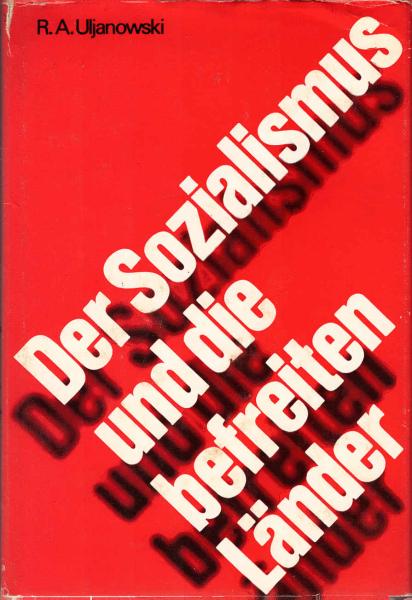 Der Sozialismus und die befreiten Länder.