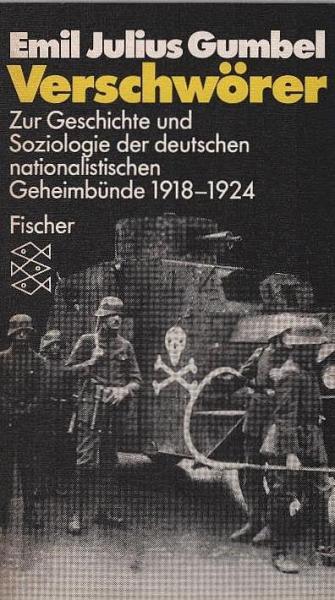 Verschwörer : zur Geschichte u. Soziologie d. dt. nationalist. Geheimbünde 1918 - 1924.