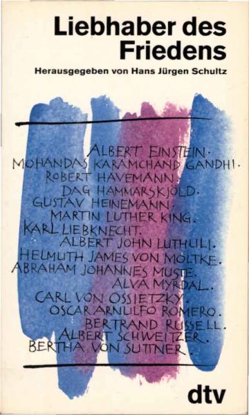 Liebhaber des Friedens : [diesem Buch liegt eine Sendereihe des Süddeutschen Rundfunks zugrunde].