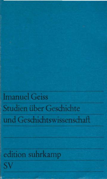 Studien über Geschichte und Geschichtswissenschaft.