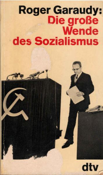 Die grosse Wende des Sozialismus.