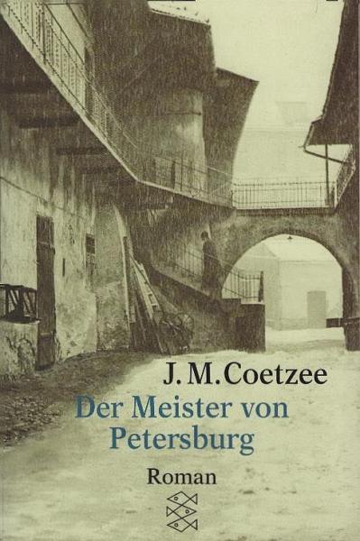 Der Meister von Petersburg : Roman.