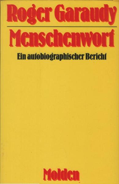 Menschenwort : e. autobiograph. Bericht.