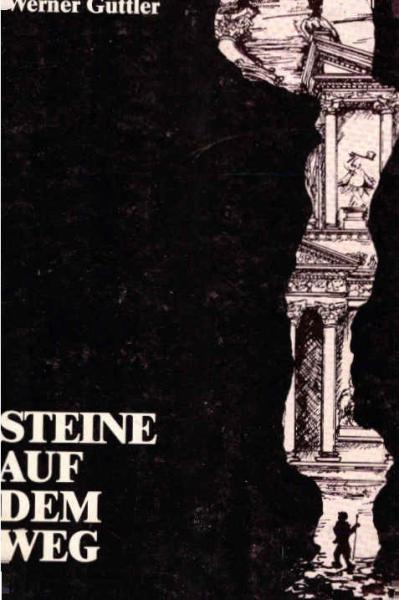 Steine auf dem Weg : Legende über einen Suchenden.