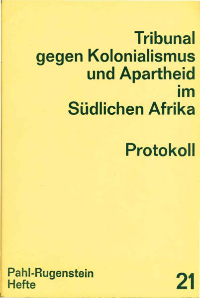 Protokoll. Tribunal gegen Kolonialismus und Apartheid im Südlichen Afrika