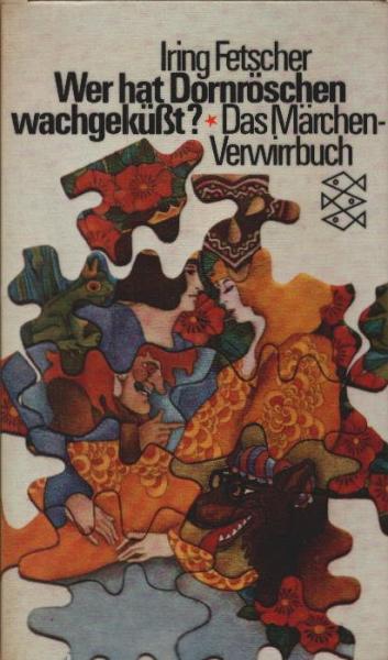 Wer hat Dornröschen wachgeküsst? : das Märchen-Verwirrbuch.