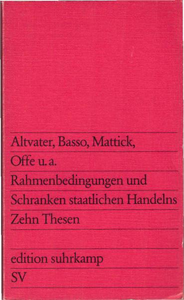 Rahmenbedingungen und Schranken staatlichen Handelns : 10 Thesen.