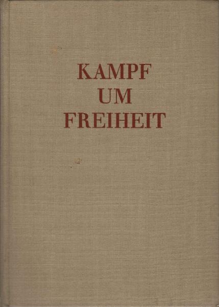 Kampf um Freiheit : Dokumente zur Zeit der nationalen Erhebung 1789 - 1815.