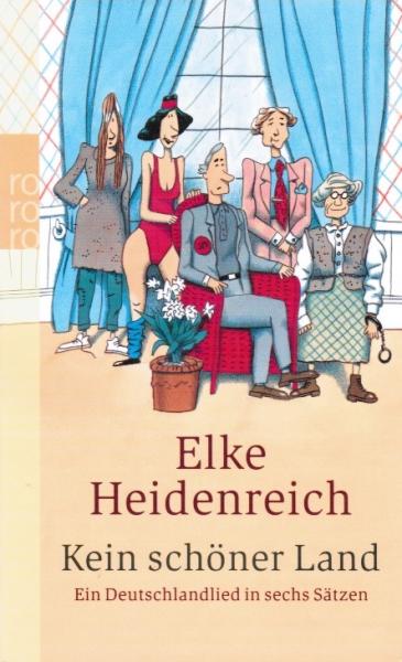 Kein schöner Land : ein Deutschlandlied in sechs Sätzen.