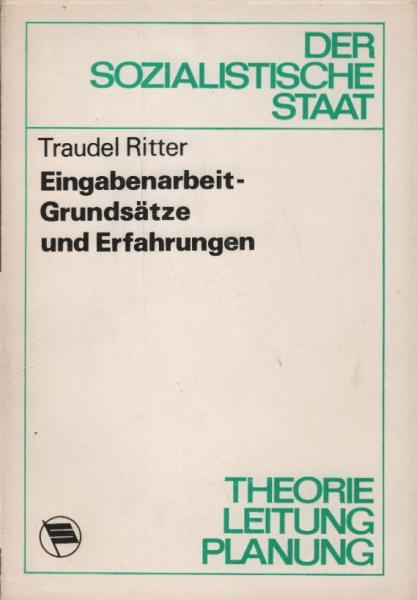 Eingabenarbeit : Grundsätze u. Erfahrgn.