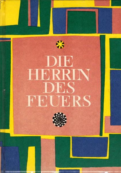 Die Herrin des Feuers : Märchen d. Nordvölker.