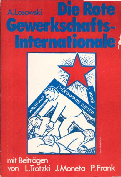 Die Rote Gewerkschafts-Internationale.