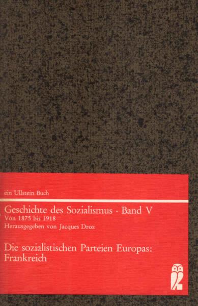 Die sozialistischen Parteien Europas : Frankreich.