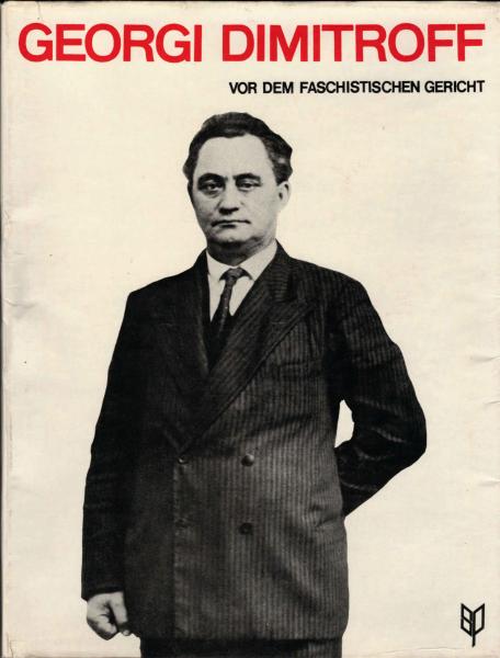 Georgi Dimitroff vor dem faschistischen Gericht.