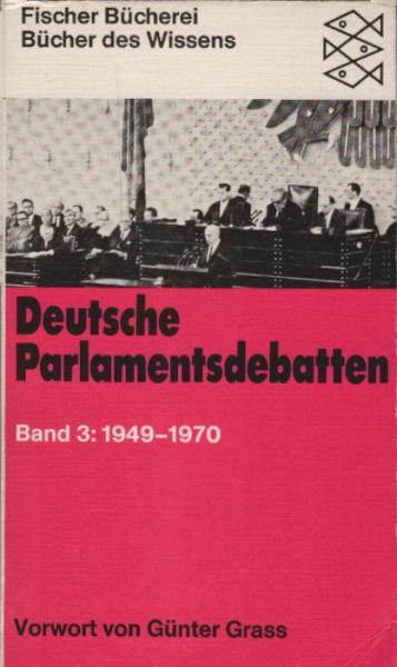 Deutsche Parlamentsdebatten; Teil: Bd. 3., 1949 - 1970.