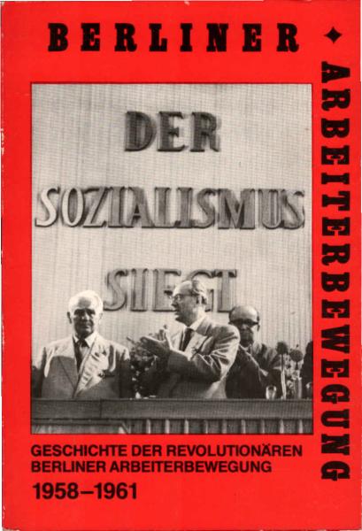 Geschichte der Revolutionären Berliner Arbeiterbewegung 1958-1961