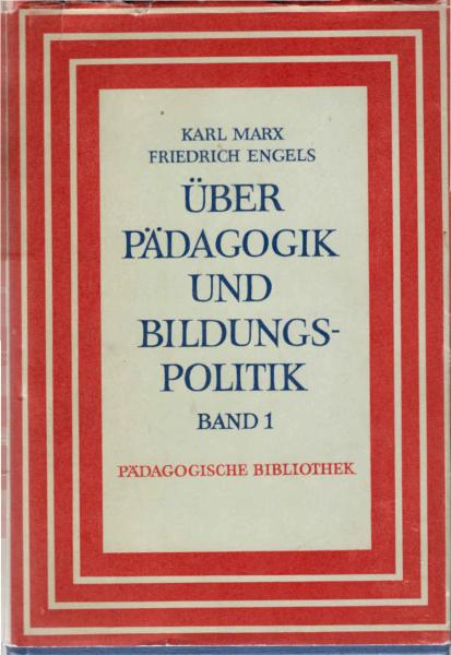 Über Pädagogik und Bildungspolitik; Teil: Bd. 1.