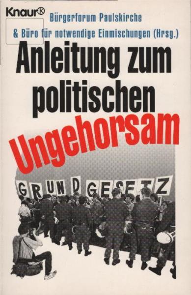 Anleitung zum politischen Ungehorsam.