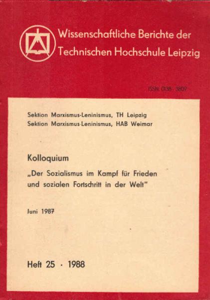 Kolloquium "Der Sozialismus im Kampf für Frieden und Sozialen Fortschritt in der Welt" : Juni 1987.