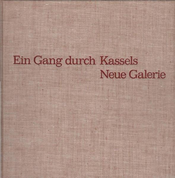 Ein Gang durch Kassels Neue Galerie. Teil 1