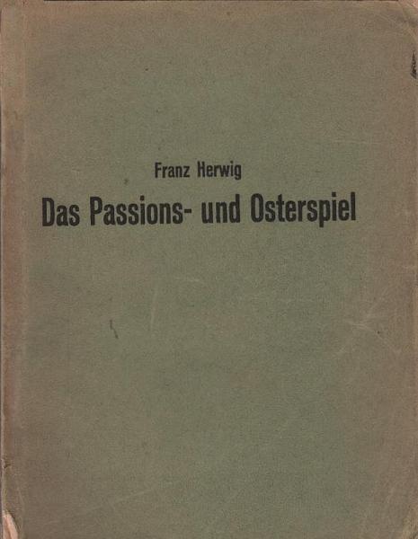 Das Passions- und Osterspiel